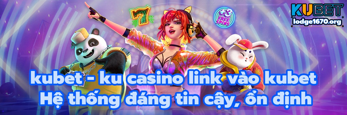 kubet - ku casino link vào kubet